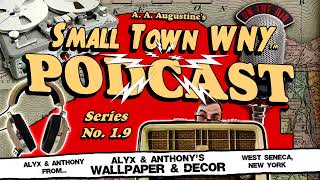 Alyx & Anthony/Alyx & Anthony's Wallpaper & Decor (Small Town WNY TV Series - Companion Podcast #9)