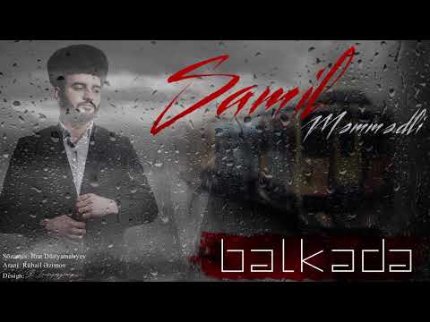 Samil Məmmədli - BƏLKƏ DƏ