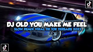 Download lagu DJ OLD YOU MAKE ME FEEL - Viral Di tik tok terbaru 2023 slow Remix 🎧 mp3 Download lagu DJ OLD YOU MAKE ME FEEL - Viral Di tik tok terbaru 2023 slow Remix 🎧 mp3