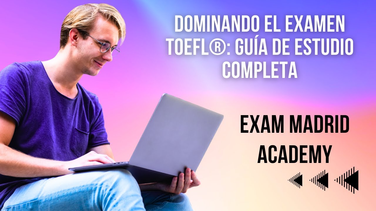 Aula virtual TOEFL® · acceso 24/7 · Exam Madrid Academy