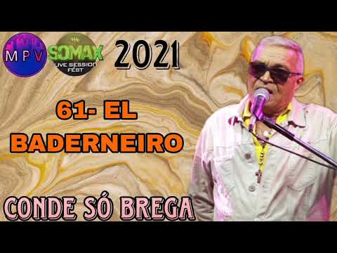 EL BADERNEIRO - Conde Só Brega (Festival Somax Live Session 2021) - MPV