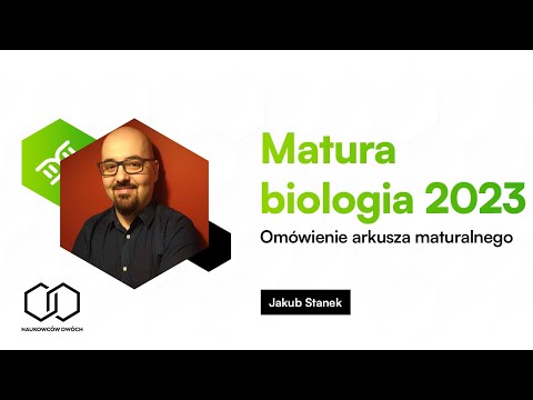 Biologia Matura Maj 2023 - omówienie arkusza maturalnego