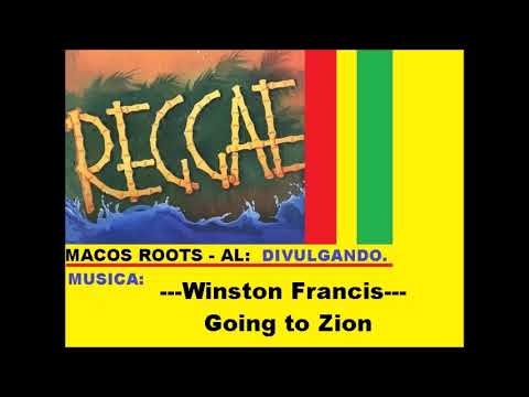 Winston Francis, Jackie Mitto & Brentford Rockers - Going to zion / MARCOS ROOTS - AL