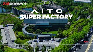 Aito Super Factory Tour in Chongqing | Zigwheels.Ph