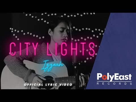 Izzeah - City Lights - (Official Lyric Video)