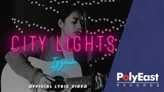 Izzeah - City Lights - (Official Lyric Video)