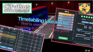 City Bus Manager. How to Timetable like a BOSS! Swansea 24. Editing the most efficient timetables