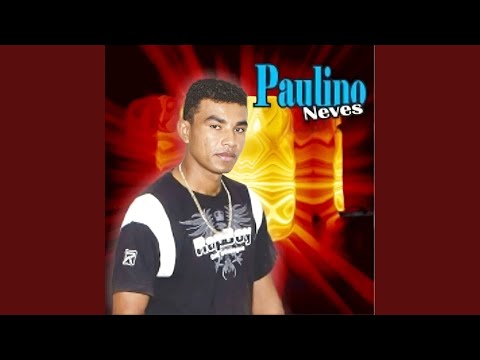 Louco Por Você - Paulino Neves