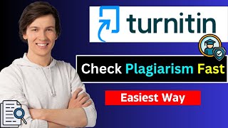 How to Use Turnitin to Check For Plagiarism | Step-by-Step Guide 2026