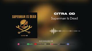 Download lagu Superman Is Dead - Citra OD mp3