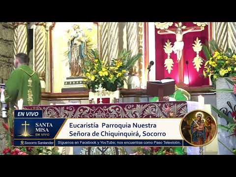 La Santa Misa desde La Parroquia Chiquinquira