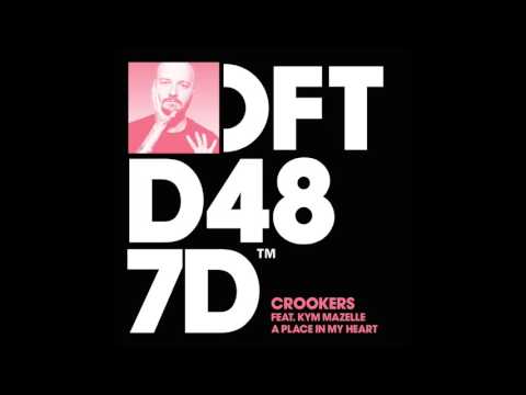 Crookers featuring Kym Mazelle 'A Place In My Heart' (More Than A Dub)