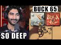 Buck 65 - Bandits, Craftsmanship, The Outskirts & 463 [REACTION]