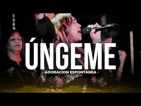 Úngeme | Adoracion Espontanea | Pastores Geovanny y Sondy Ramirez