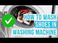 How To WASH SHOES IN WASHING MACHINE