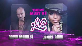 David Morales & Janice Robinson // There Must Be Love (World Radio Mix)