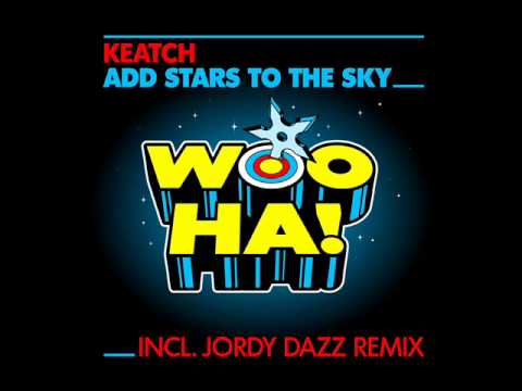 Keatch - Add Stars To The Sky (Stellar Version)