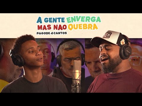 Pagode 4 Cantos - A Gente Enverga Mas Não Quebra ( Clipe Oficial )
