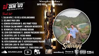 Download lagu DJ SALAH APA X SESI POTRET SPESIAL REQUEST SALVUY FROM DJ WONG DOSON REMIX INI BOS mp3 Download lagu DJ SALAH APA X SESI POTRET SPESIAL REQUEST SALVUY FROM DJ WONG DOSON REMIX INI BOS mp3