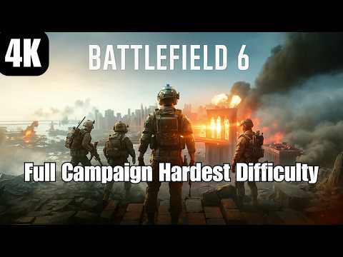 Battlefield 6 – Full Campaign on Hardest Difficulty [4K 60FPS Cinematic Gameplay]