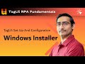 How to TagUI using Windows Installer?