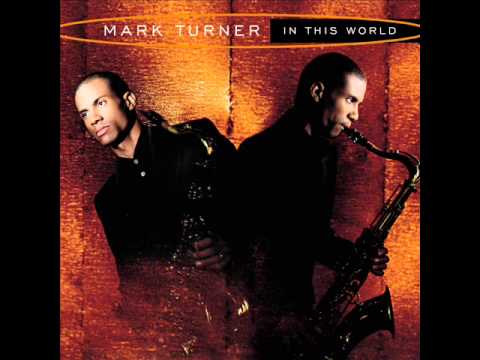 Mark Turner - You Know I Care