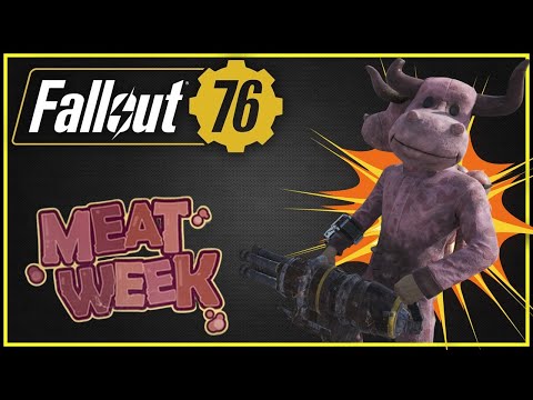 Meat Week is LIVE! - Fallout 76