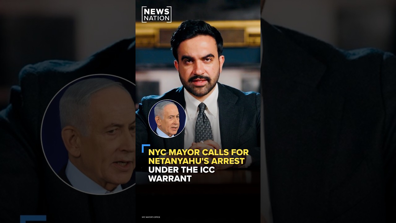 NYC Mayor Mamdani calls for Netanyahu's arrest under ICC warrant, says PM not welcome in city