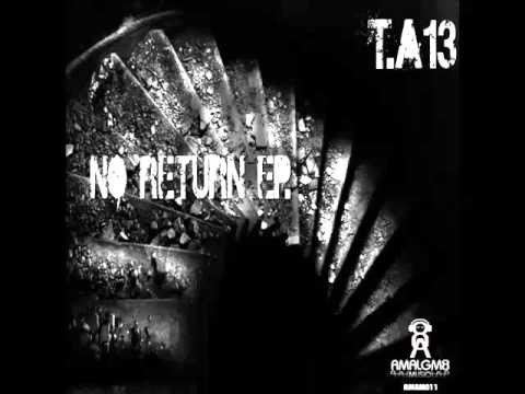 T.A13 - No Return (Original Mix)