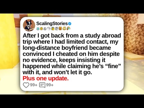 After I Got Back From a Study Abroad Trip Where I Had Limited Contact, My Long-Dist | Reddit Updates