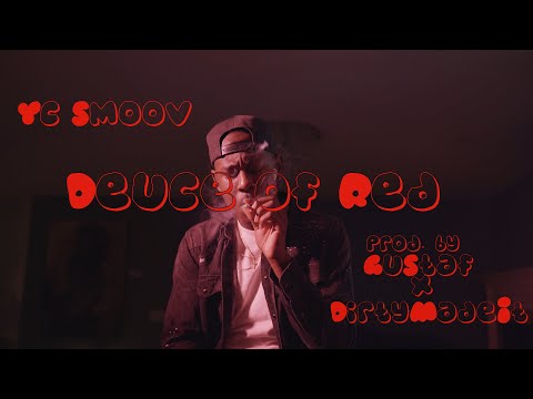 Yc Smoov - Deuce of Red (Prod. By Gustaf x DirtyMadeIt) Music Video