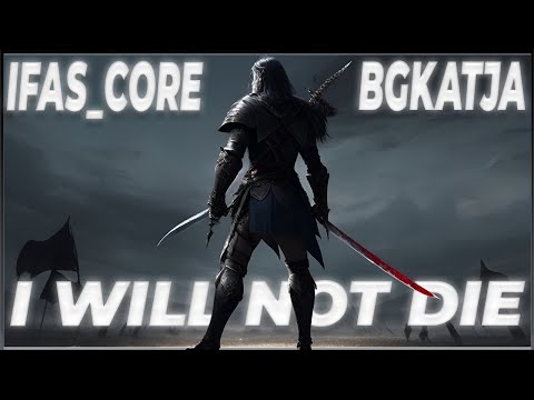 IfasCore & BGKatja feat. WhatTheHell - I WILL NOT DIE [SINGFLUENCER]