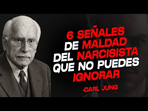 La Cara Oculta del Narcisista: 6 Señales de Maldad que No Puedes Ignorar | Carl Jung