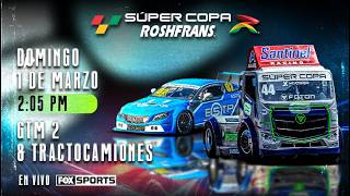 Súper Copa Roshfrans / TUXTLA 2026 - GTM 2 & Tractocamiones