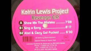 Katrin Lewis Project - Show Me The Mistake