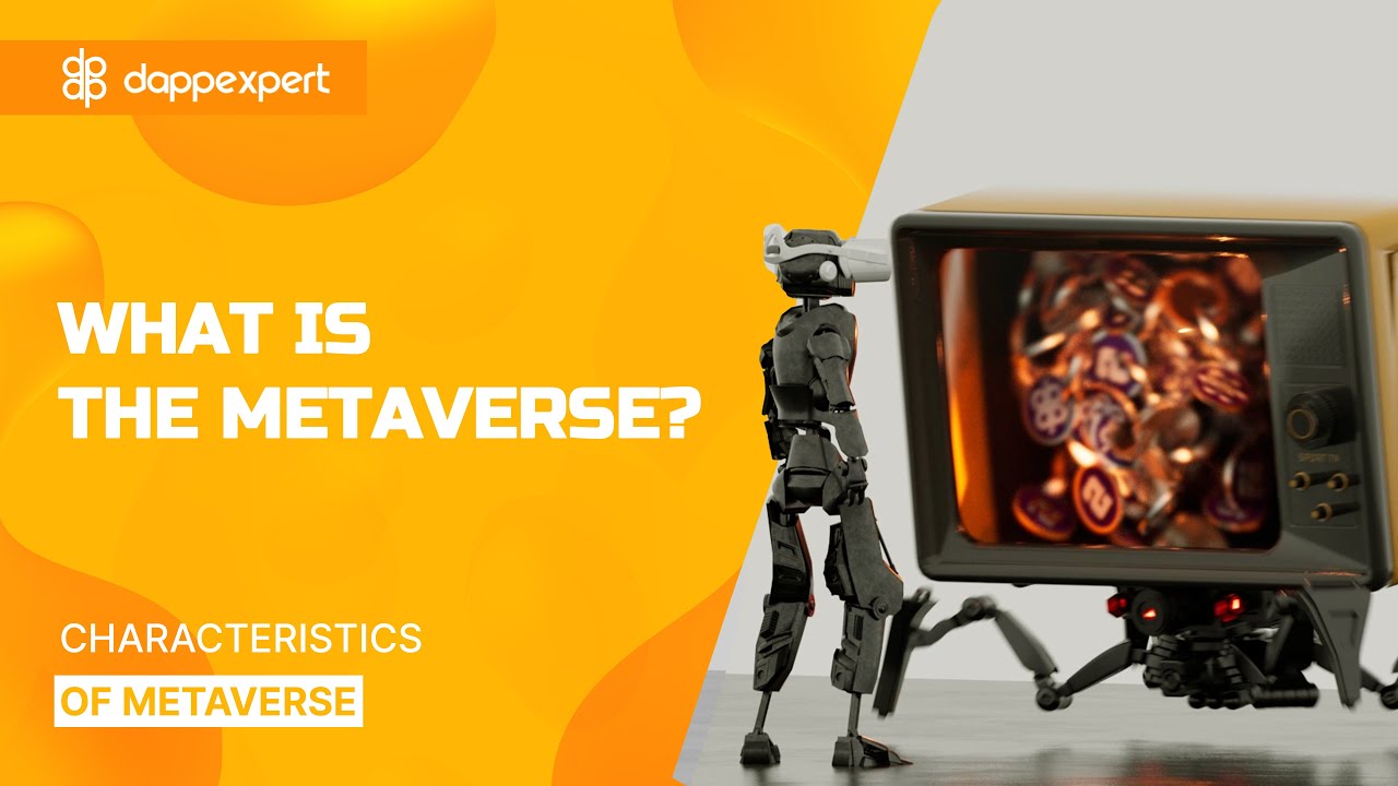 What is the Metaverse? Characteristics of Metaverse