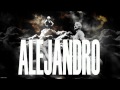 Lady GaGa - Alejandro (Acoustic Guitar Mix ...