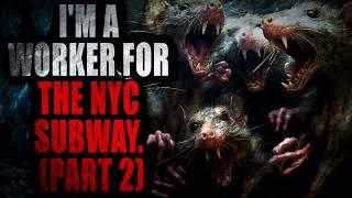 “I'm a worker for the NYC subway  Here are More of my stories” | Creepypasta Storytime