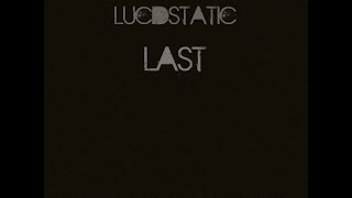 Lucidstatic - Divide ft iammynewt