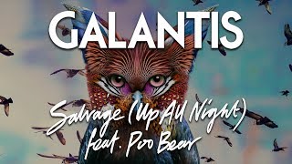 Galantis - Salvage (Up All Night) feat. Poo Bear (Official Audio)