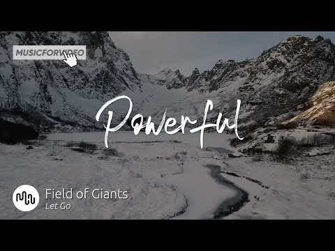 Best Rock Powerful Music for Video [ Field of Giants - Let Go ]