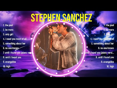 Top 10 songs Stephen Sanchez 2024 ~ Best Stephen Sanchez playlist 2024