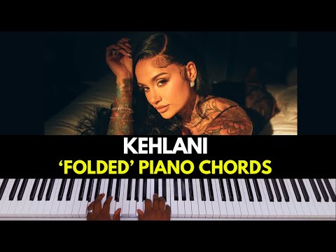 Kehlani - Folded Instrumental & Piano Chords | R&B Piano