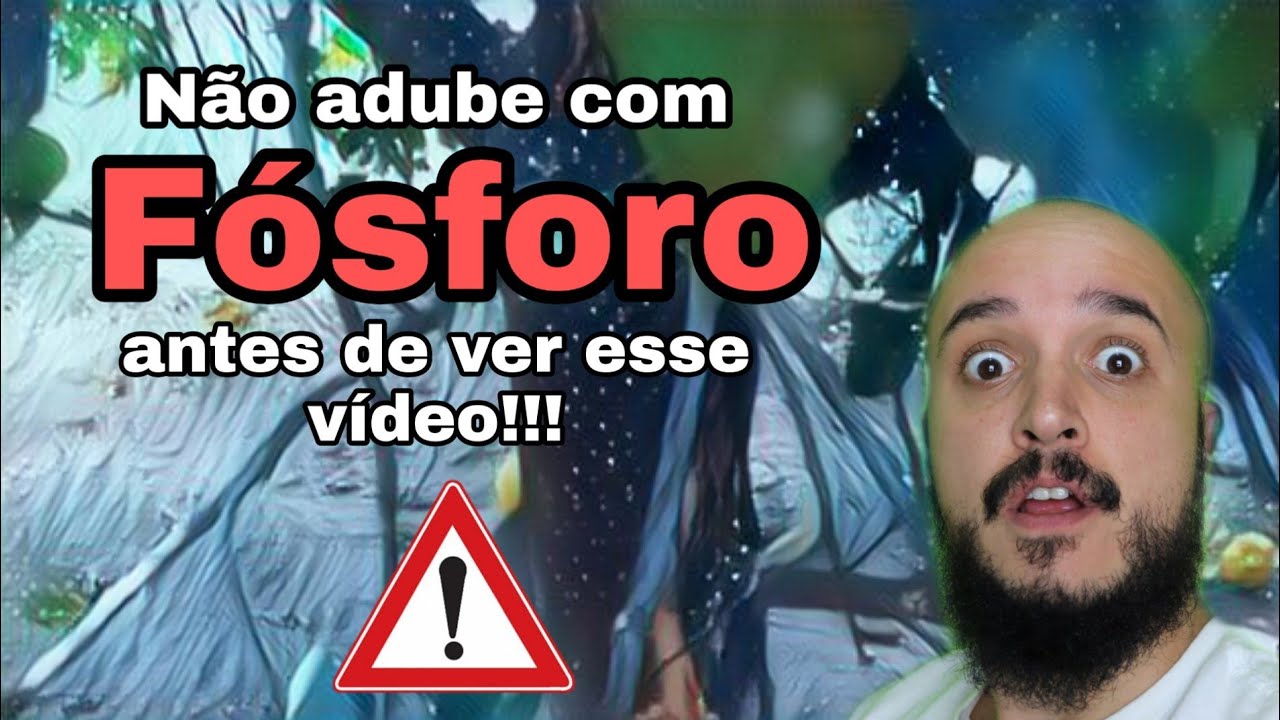 Cuidados na adubação com FÓSFORO! Um nutriente muito importante! Aulão de Respeito!