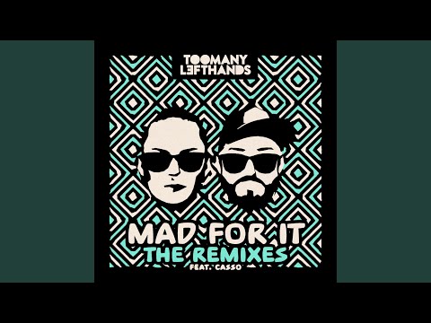 Mad For It (Clean & Sober Remix)
