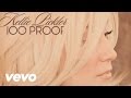 Kellie Pickler - 100 Proof (Audio) (GBE431200012)