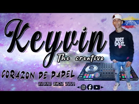 CORAZON DE PAPEL|CON SOBRE BAJO 2021-2021|@KEYVIN THE CREATIVO