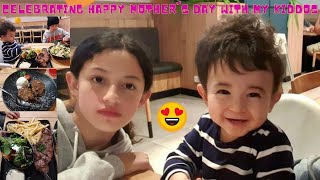 Mother's Day Celebration / With my Kiddos / Late Upload