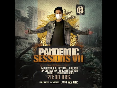 Pandemic Sessins VII, Set by Soul Obstruction