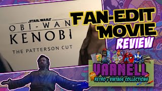 Obi-Wan Kenobi: The Patterson Cut • Fan-Edit Movie Review | Varnell Vintage